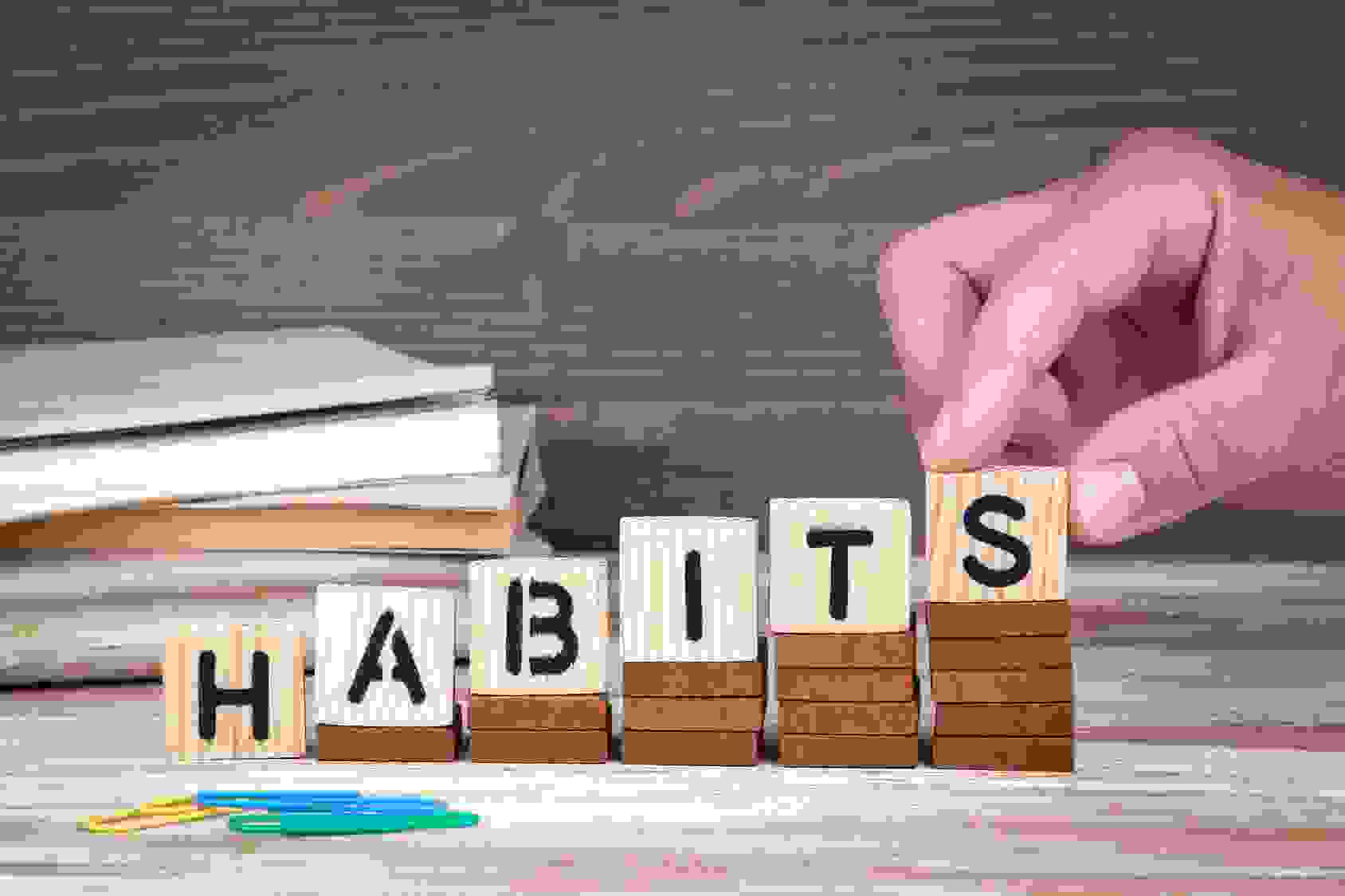 Change your habits