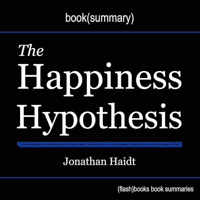 Happiness Hypothesis by Jonathan Haidt