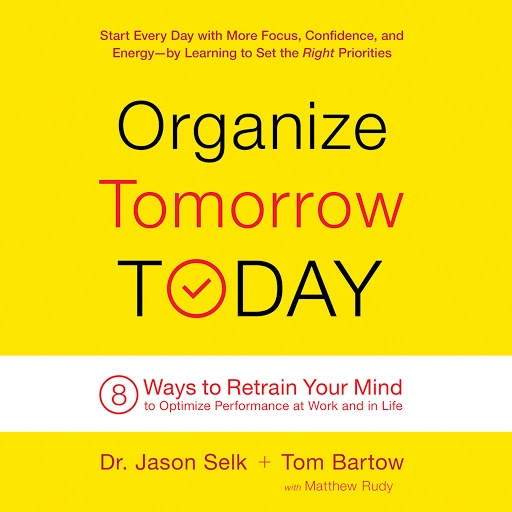 Organizing Tomorrow Today book