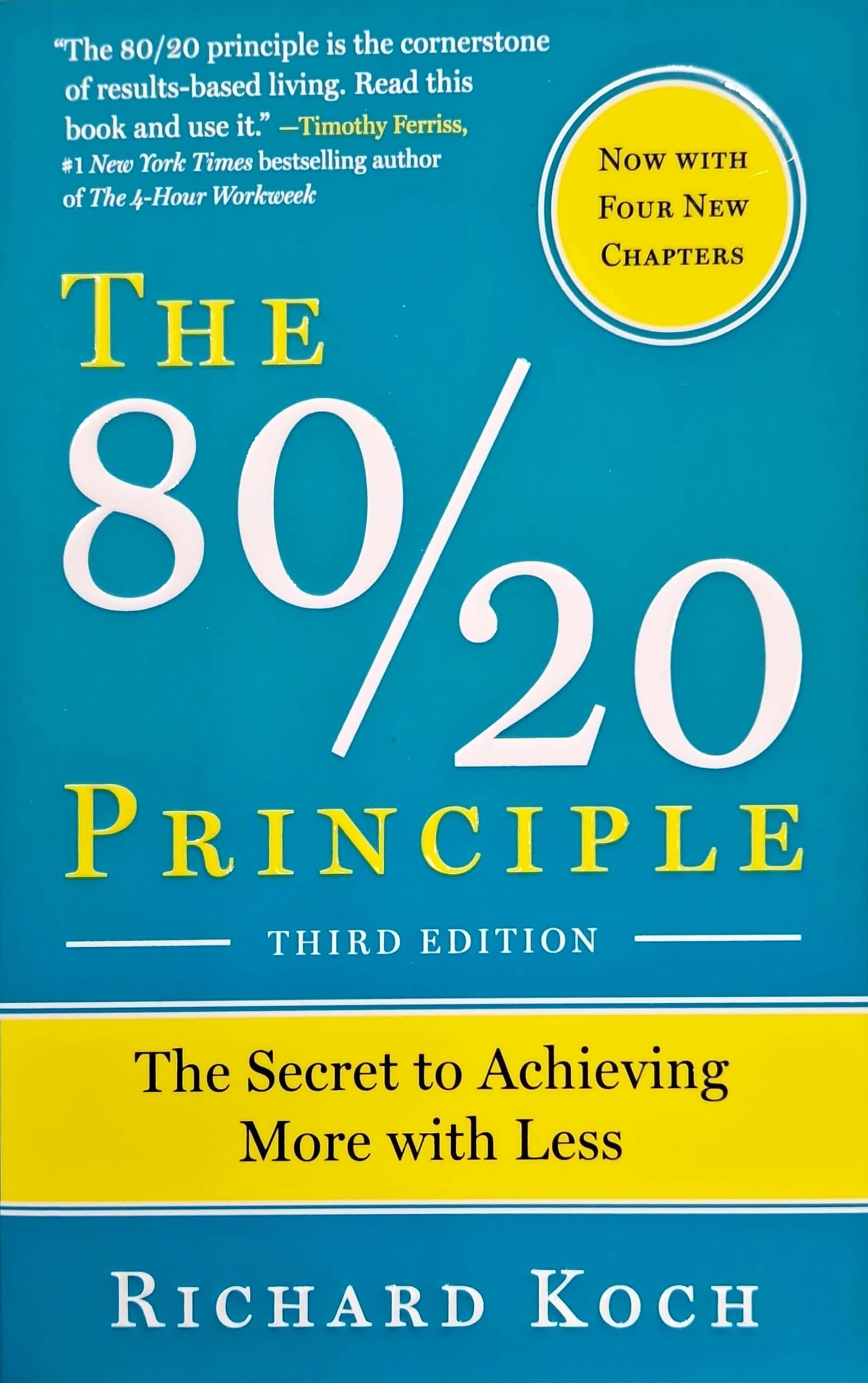 The 80/20 Principle: by Richard Koch