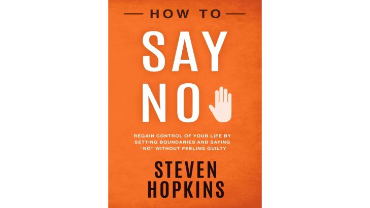 How to Say No - Steven Hopkins